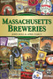 Massachusetts Breweries by John Holl, April Darcy, 9780811710527