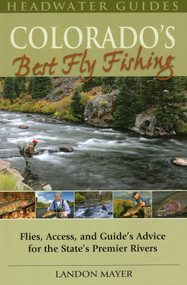 Colorado's Best Fly Fishing by Landon Mayer, 9780811707312
