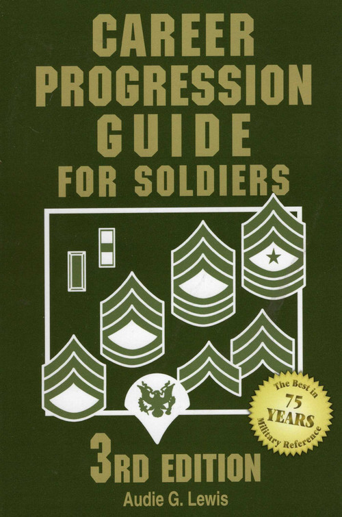 Career Progression Guide for Soldiers by Audie G. Lewis, 9780811734912