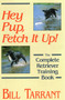 Hey Pup, Fetch It Up! by Bill Tarrant, 9780811707992