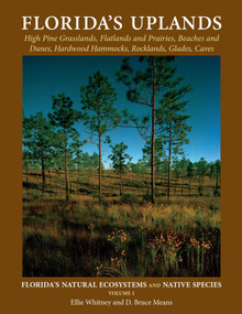 Florida's Uplands by Ellie Whitney, D Bruce Means, Anne Rudloe, 9781561646852