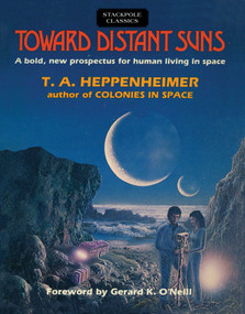 Toward Distant Suns by T. A. Heppenheimer, 9780811737050
