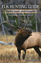 Elk Hunting Guide by Tom Airhart, 9780811710923