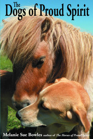 Dogs of Proud Spirit - 9781561646203 by Melanie Sue Bowles, 9781561646203