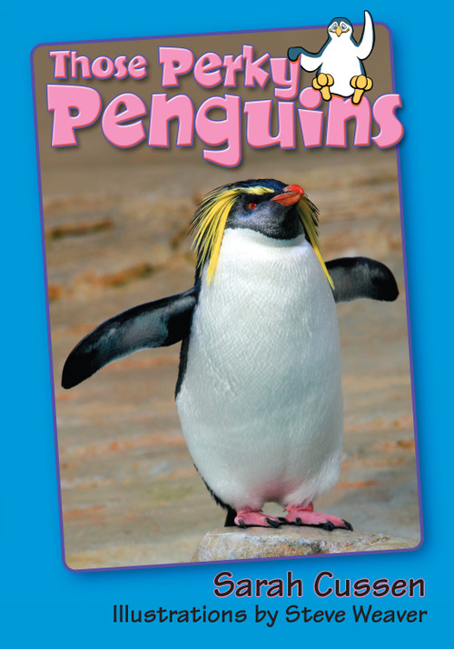 Those Perky Penguins by Sarah Cussen, Steve Weaver, 9781561645053