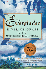 Everglades (River of Grass) by Marjory Stoneman Douglas, Michael Grunwald, 9781561649907