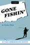 Gone Fishin' by Charles Elliott, 9780811736817