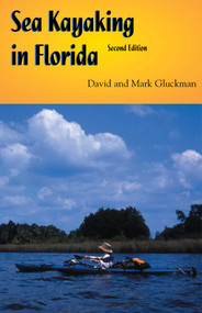 Sea Kayaking in Florida by Mark Gluckman, 9781561643226