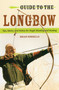 Guide to the Longbow by Brian J. Sorrells, 9780811714587