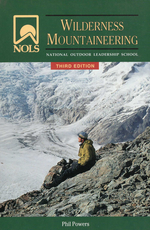 NOLS Wilderness Mountaineering by Phil Powers, 9780811735216