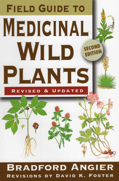 Field Guide to Medicinal Wild Plants by Bradford Angier, David K. Foster, 9780811734936