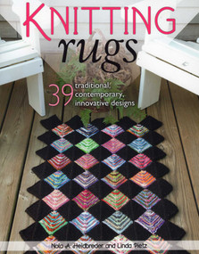 Knitting Rugs by Nola A. Heidbreder, Linda Pietz, 9780811712514