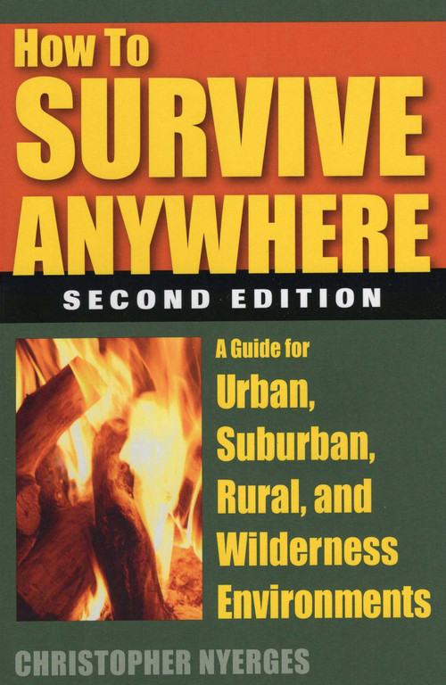 How to Survive Anywhere by Christopher Nyerges, 9780811714181
