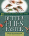 Better Flies Faster by David Klausmeyer, 9780811707442