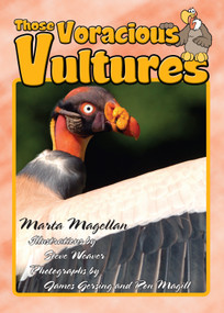 Those Voracious Vultures by Marta Magellan, Steve Weaver, James Gersing, Ron Magill, 9781561644247