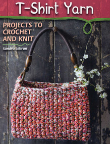 T-Shirt Yarn by Sandra Lebrun, 9780811714532