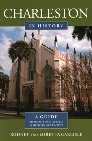 Charleston in History by Rodney Carlisle, Loretta Carlisle, 9781561649617