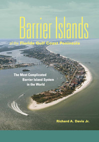 Barrier Islands of the Florida Gulf Coast Peninsula by Richard A Davis, 9781561648085