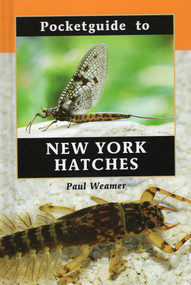 Pocketguide to New York Hatches by Paul Weamer, 9780811731706