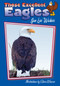 Those Excellent Eagles by Jan Lee Wicker, Steve Weaver, H G Moore, 9781561643608