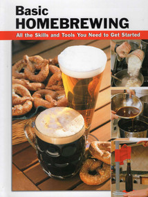 Basic Homebrewing by Stacy Tibbetts, Jim Parker, James Collins, 9780811732598