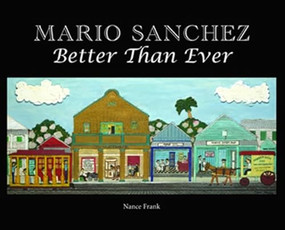 Mario Sanchez (Better Than Ever) by Nance Frank, 9781561644766