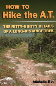 How to Hike the A.T. by Michelle Ray, 9780811735421