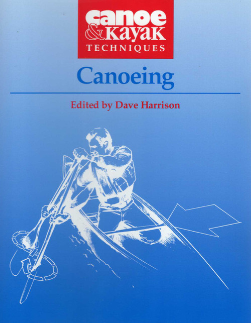 Canoeing - 9780811727228 by Dave Harrison, 9780811727228