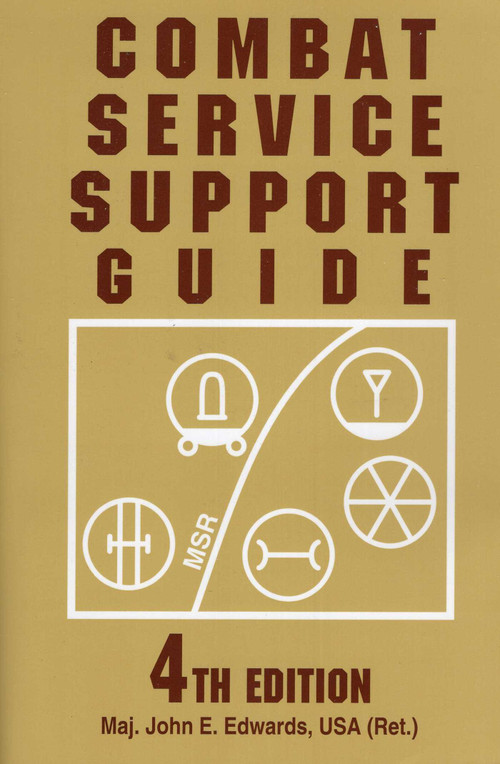 Combat Service Support Guide by John E Edwards, 9780811731553