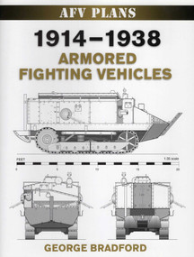 1914-1938 Armored Fighting Vehicles by George Bradford, 9780811705684