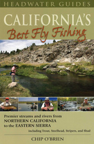 California's Best Fly Fishing by Chip O'Brien, 9781934753033