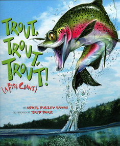 Trout, Trout, Trout! - 9781559719797 by April Pulley Sayre, 9781559719797