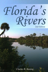 Florida's Rivers by Charles Boning, 9781561649860