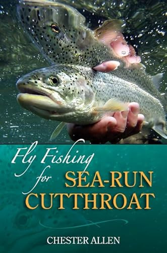 Fly Fishing for Sea-Run Cutthroat by Chester Allen, 9780811701860
