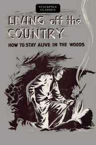 Living off the Country by Bradford Angier, 9780811736916