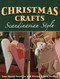 Christmas Crafts Scandinavian Style by Tone Merete Stenkløv, Miriam Nilsen Morken, 9780811711234
