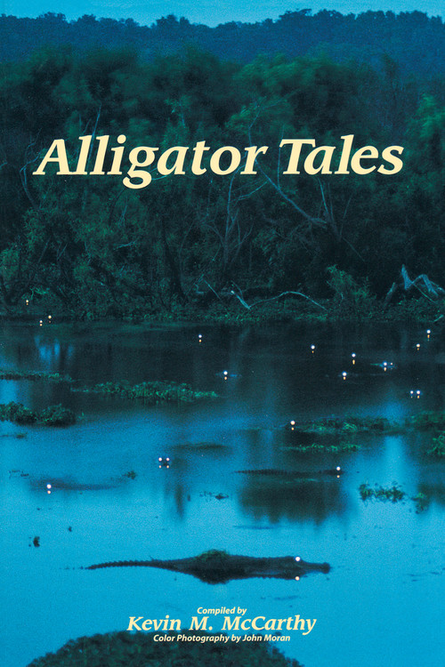 Alligator Tales by Kevin M McCarthy, John Moran, 9781561641581