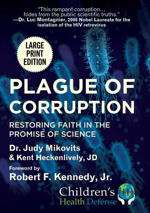 Plague of Corruption (Restoring Faith in the Promise of Science) - 9781510763388 by Judy Mikovits, Kent Heckenlively, Robert Jr. F. Kennedy, 9781510763388