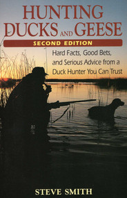 Hunting Ducks and Geese by Chuck Petrie, Steve Smith, 9780811728881
