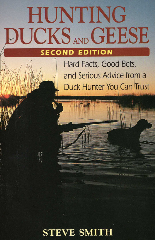 Hunting Ducks and Geese by Chuck Petrie, Steve Smith, 9780811728881