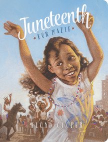 Juneteenth for Mazie - 9781684463640 by Floyd Cooper, Floyd Cooper, 9781684463640