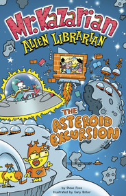 The Asteroid Excursion - 9781515873259 by Steve Foxe, Gary Boller, 9781515873259