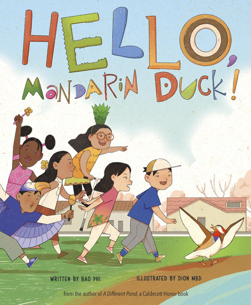 Hello, Mandarin Duck! by Bao Phi, Dion MBD, 9781684462568