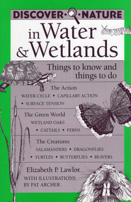 Discover Nature in Water & Wetlands by Elizabeth Lawlor, Pat Archer, 9780811727310