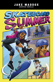 Skateboard Summer - 9781515882336 by Jake Maddox, Mel Joy, 9781515882336