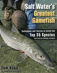 Salt Water's Greatest Gamefish by Tom Boyd, Stu Apte, 9780811713627
