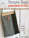 Simple Bags Japanese Style by Akiyo Kajiwara, 9780811712163
