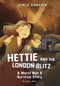 Hettie and the London Blitz (A World War II Survival Story) - 9781515882244 by Jenni L. Walsh, Jane Pica, 9781515882244