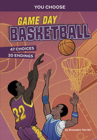 Game Day Basketball (An Interactive Sports Story) - 9781496696021 by Brandon Terrell, Francisco Bueno Capeáns, 9781496696021