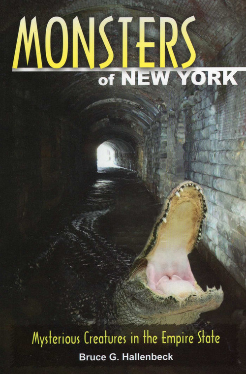 Monsters of New York by Bruce G. Hallenbeck, 9780811712132